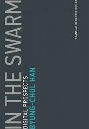 In the Swarm (Byung-Chul Han)