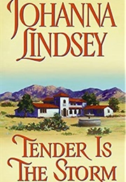 Tender Is the Storm (Johanna Lindsey)