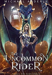 The Uncommon Rider (Sarah Noffke)