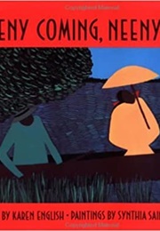 Neeny Coming, Neeny Going (Karen English/Synthia Saint James)