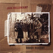 John Mellencamp - Rough Harvest