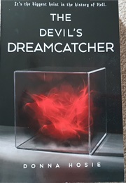 The Devil&#39;s Dreamcatcher (Donna Hosie)