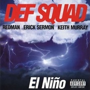Def Squad- El Niño