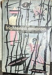 Frightened Amazon (Aaron Marc Stein)