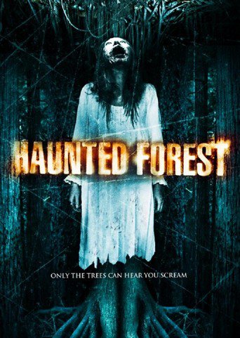 Haunted Forest (2007)