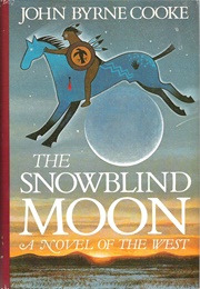 The Snowblind Moon (John Byrne Cooke)