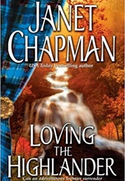 Loving the Highlander (Janet Chapman)