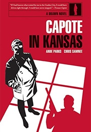 Capote in Kansas (Ande Parks)