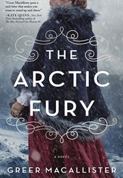 The Arctic Fury (Greer Macallister)