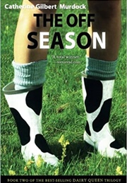 The off Season (Catherine Gilbert Murdock)