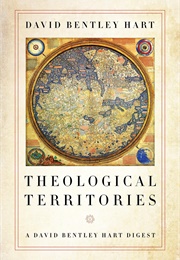 Theological Territories (David Bentley Hart)