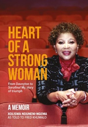 Heart of a Strong Woman (Xoliswa Nduneni-Ngema)