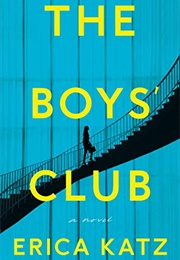 The Boys' Club (Erica Katz)