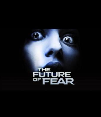 The Future of Fear (2011)