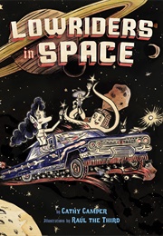 Lowriders in Space (Cathy Camper)