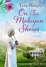On Far Malayan Shores (Tara Haigh)