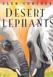 Desert Elephants (Cowcher, Helen)