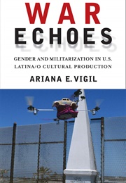 War Echoes (Ariana E. Vigil)