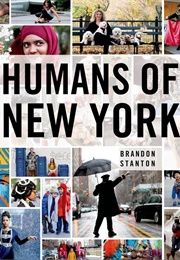 Humans of New York (Brandon Stanton)
