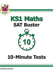 Key Stage 1 Maths SAT Buster: 10 Minute Test (CGP Books)