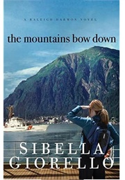 The Mountains Bow Down (Sibella Giorello)