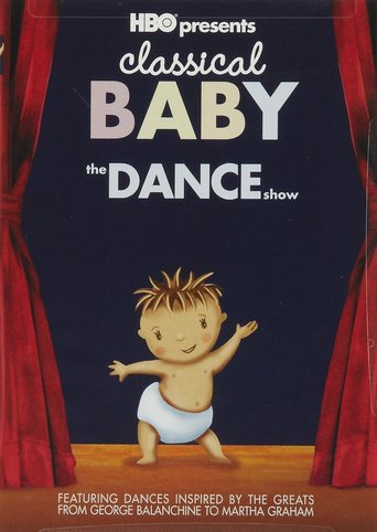 Classical Baby: The Dance Show (2005)
