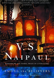 Among the Believers: An Islamic Journey (V.S. Naipaul)
