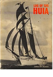 The Log of the Huia (Clifford W Hawkins)