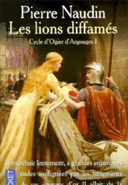 Ogier D'Argouges, Tome 1 : Les Lions Diffamés (Pierre Naudin)