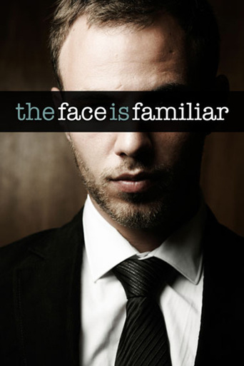 The Face Is Familiar (2009)
