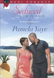 Seduced by the Playboy (Pamela Yaye)