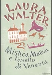 Mistica Maëva E L'anello Di Venezia (Laura Walter)
