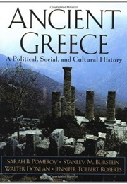 Ancient Greece: A Political, Social, and Cultural History (Sarah B. Pomeroy Et Al.)