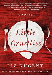 Little Cruelties (Liz Nugent)