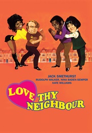 Love Thy Neighbour (1973)