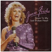 Down to My Last Broken Heart- Janie Frickie