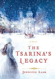 The Tsarina's Legacy (Jennifer Lam)