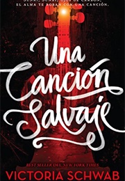 Una Canción Salvaje (V.E. Schwab)