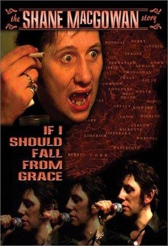 If I Should Fall From Grace: The Shane MacGowan Story (2001)
