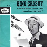 Do You Hear What I Hear - Bing Crosby