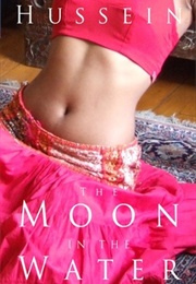 The Moon in the Water (Ameena Hussein)