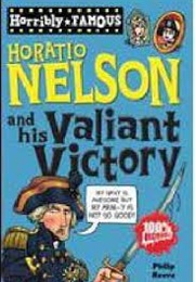 Horatio Nelson and His Valiant Victory (Phil Robins)
