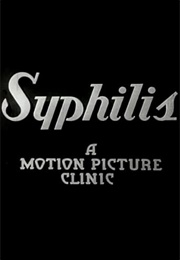 Syphilis: A Motion Picture Clinic (1937)