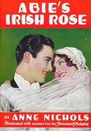 Abie&#39;s Irish Rose (Anne Nichols)