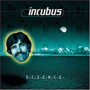 S.C.I.E.N.C.E. (Incubus, 1997)