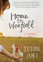 Home to Woefield (Susan Juby)