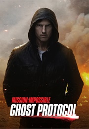 Mission Impossible: Ghost Protocol (2011)