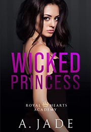 Wicked Princess (Ashley Jade)