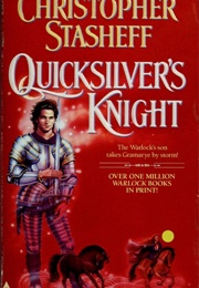 Quicksilver's Knight (Christopher Stasheff)