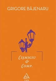 Cișmigiu Et Comp (Băjenaru George)